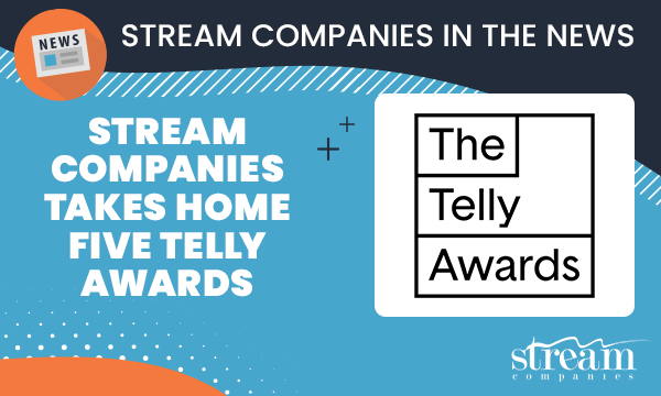 Stream Companies Takes Home Five Telly Awards
