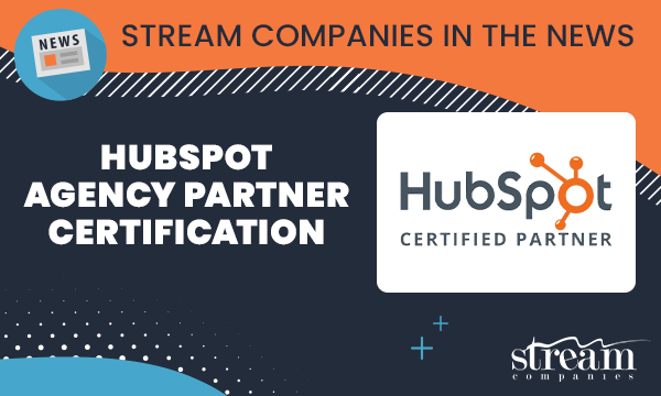 Philadelphia Inbound Marketing Agency, Stream Companies, Achieves HubSpot Agency Partner Certification