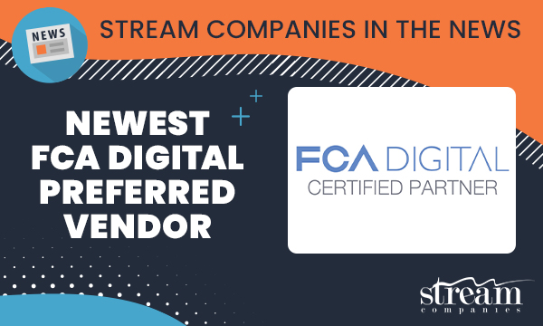 Stream Companies Becomes Newest FCA Digital Preferred Vendor