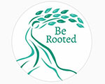 Be.Rooted.