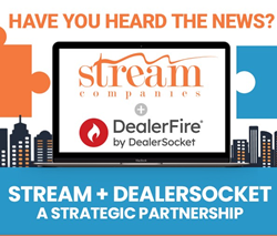 Stream Companies, DealerSocket’s DealerFire Announce Strategic Partnership