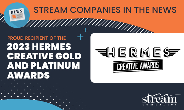 Stream Companies Receives the Hermes Creative Gold and Platinum Awards 