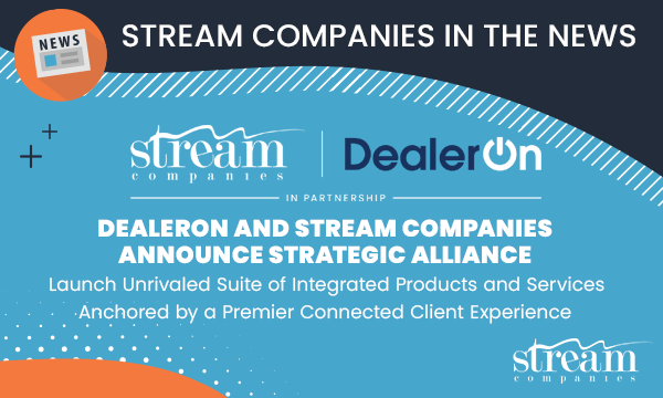 DealerOn and Stream Companies Announce Strategic Alliance